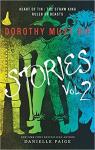 DOROTHY MUST DIE STORIES VOLUME 2: HEART OF TIN, THE STRAW KING, RULER OF BEASTS