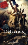 Delphi Complete Paintings of Eugene Delacroix par Russell