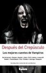 Después del Crepúsculo: Los mejores cuentos de Vampiros par Benitez