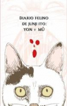 Diario felino de Junji Ito: Yon y Mu par Ito