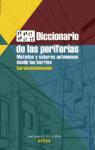 Diccionario de las periferias: metódos y saberes autónomos desde los barrios par OBSERVARTORIO METROPOLITANO DE MADRID