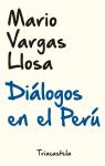Diálogos en el Perú par Vargas Llosa