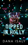 Dipped In Holly (Nick and Holly #1) par 