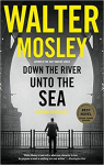 Down the River unto the Sea par Mosley