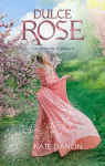 Dulce Rose: Las Flores de Wadlow II par Danon