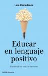 Educar en lenguaje positivo par Castellanos
