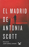 El Madrid de Antonia Scott par Gmez-Jurado