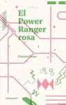 El Power Ranger rosa par Casas