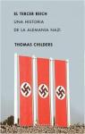 El Tercer Reich: Una historia de la Alemania nazi par Childers