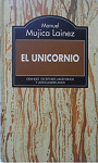 El Unicornio par Mujica Lainez