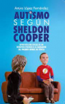 El autismo segn Sheldon Cooper par Lpez Fernndez