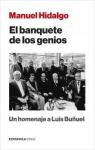 El banquete de los genios: Un homenaje a Luis Buuel par Manuel Hidalgo Ruiz