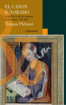 El canon ignorado. La escritura de las mujeres en Europa (siglo XIII-XX) par Plebani