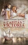 El capitán de la Victoria: Relatos desde la mar de Juan Sebastián Elcano par Saavedra Inaraja