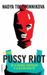 El libro Pussy Riot: De la alegra subversiva a la accin directa