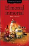 El mortal inmortal par Shelley
