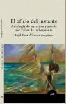 El oficio del instante, antología de narrativa y poesía par Cota Álvarez