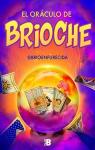 El oráculo de Brioche par Brioche