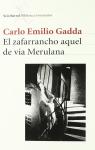 El zafarrancho aquel de via Merulana  par Carlo Emilio Gadda