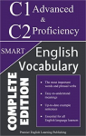 English C1 Advanced and C2 Proficiency Smart Vocabulary: Important Words and Phrasal Verbs to Write and Speak like a Well-Educated Native (ingles c1, ingles c2) par 