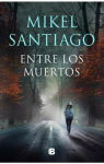 Entre los muertos par Santiago