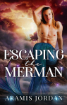 Escaping the Merman par Jordan