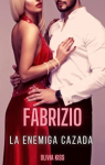 Fabrizio: La enemiga cazada (Outfit de Chic..