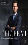 Felipe VI: un rey para la Espaa de hoy par Martnez-Forns