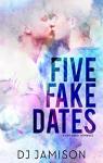 Five Fake Dates par Jamison