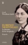 Florence Nightingale. La herona de los hospitales par WOODHAM SMITH
