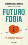 Futurofobia par García Barnés