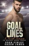 Goal Lines & First Times (CU Hockey #3) par Finley