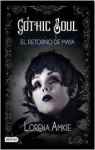 Gothic Soul: El retorno de Maya par Amkie