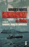 Hemingway en Cuba par Fuentes