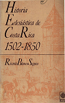 Historia Eclesiástica de Costa Rica par Blanco Segura