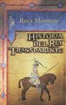 Historia del Rey Transparente par Rosa Montero
