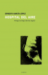 Hospital del aire par Ernesto Garca Lpez