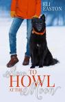 How to Howl at the Moon (Howl at the Moon #1) par Easton