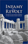 Infamy and Revolt: The Rise of the National Problem in Early Modern Greek Thought par Kostantaras