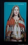 Juana de Castilla par Maria Pilar Queralt del Hierro