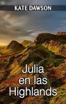 Julia en las Highlands (Julia y amigas n 1)