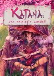 Katana: una antologa samuri par Pava Fernndez