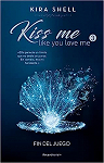 Kiss Me Like You Love Me #3 Fin del juego par Shell