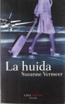 La Huida (Novela negra) par Vermeer