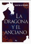 La dragona y el anciano par Sandro Doreste Bermdez