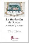 La fundación de Roma: Rómulo y Remo par Livio