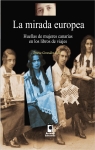 La mirada europea: huellas de mujeres canarias en los libros de viajes par Teresa Gonzlez Prez