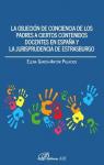 La objeción de conciencia de los padres a ciertos contenidos docentes en España y la jurisprudencia de Estrasburgo par Elena