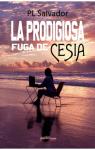 La prodigiosa fuga de Cesia par Pérez López (P.L. Salvador)