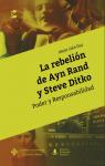 La rebelin de Ayn Rand y Steve Ditko: Poder y Responsabilidad